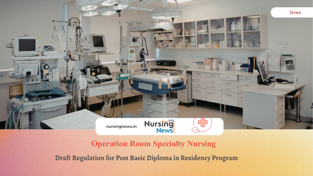 INC Releases Draft Notification for Post Basic Diploma in Operation Room Nursing, Seeks Public Feedback for 15 Days
